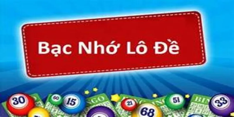 Lô đề miền bắc theo bạc nhớ